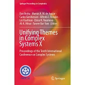 Unifying Themes in Complex Systems X: Proceedings of the Tenth International Conference on Complex Systems