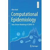 Computational Epidemiology: Data-Driven Modeling of Covid-19