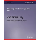 Statistics Is Easy: Case Studies on Real Scientific Datasets