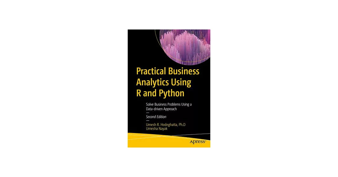 博客來-Practical Business Analytics Using R and Python: Solve Business ...
