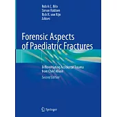 Forensic Aspects of Paediatric Fractures: Differentiating Accidental Trauma from Child Abuse