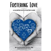 Fostering Love: A Glimpse Into Foster Care
