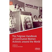 The Palgrave Handbook of Communist Women Activists Around the World