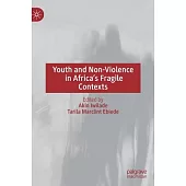 Youth and Non-Violence in Africa’s Fragile Contexts