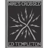 Ed Templeton: Wires Crossed