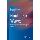 Nonlinear Waves: From Dissipative Solitons to Magnetic Solitons