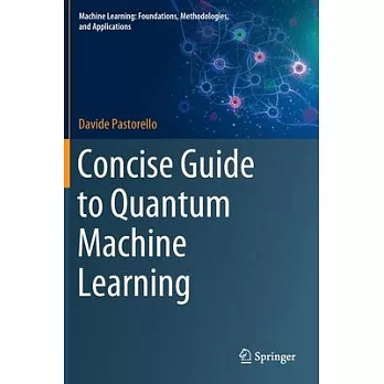 博客來-Concise Guide to Quantum Machine Learning