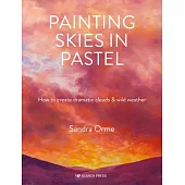 Painting Skies in Pastel: How to Create Dramatic Clouds & Wild Weather