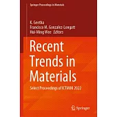 Recent Trends in Materials: Select Proceedings of Ictmim 2022