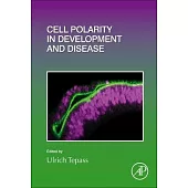 Cell Polarity in Development and Disease: Volume 154