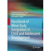 Handbook of Mind/Body Integration in Child and Adolescent Psychiatry