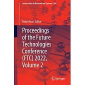 Proceedings of the Future Technologies Conference (Ftc) 2022, Volume 2