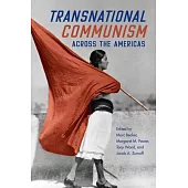 Transnational Communism Across the Americas