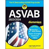 2023 / 2024 ASVAB for Dummies (+ 7 Practice Tests, Flashcards, & Videos Online)