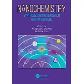 Nanochemistry: Synthesis, Characterization and Applications