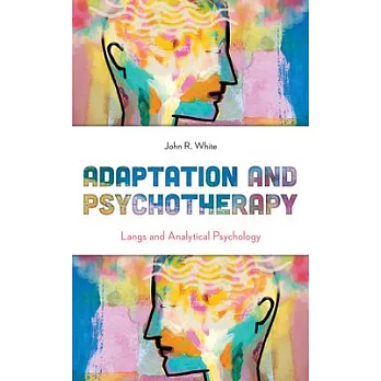 Adaptation and Psychotherapy: Langs and Analytical Psychology