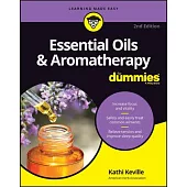 Aromatherapy and Essential Oils for Dummies