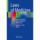 Laws of Medicine: Core Legal Aspects for the Healthcare Professional