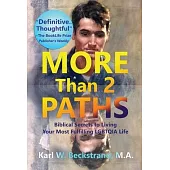 More Than 2 Paths: Biblical Secrets to Living Your Most Fulfilling LGBTQIA Life