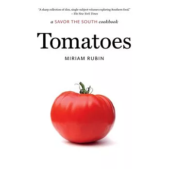 Tomatoes: A Savor the South Cookbook