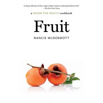 Fruit: A Savor the South Cookbook