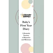 Wonder Weeks Baby’s First Year Diary: A Keepsake Treasury of Memories and Milestones
