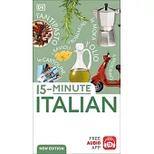 15-Minute Italian: Learn in Just 12 Weeks