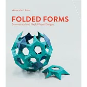 Folded Forms: Symmetrical and Playful Paper Designs