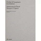Pichler & Traupmann: Tension in Space