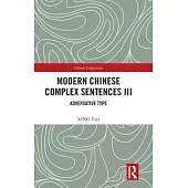 Modern Chinese Complex Sentences III: Adversative Type