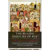 The Ruling Families of Rus: Clan, Family and Kingdom
