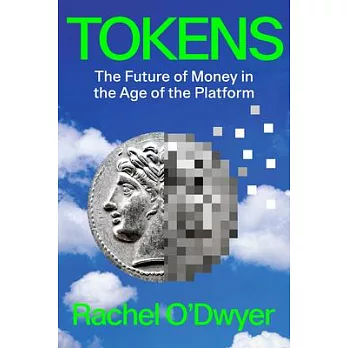 Tokens: The Future of Money