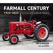 Farmall Tractors: 1902-1957: The Authoritative Guide to International Harvester Tractors and Crawlers in the Classic Era