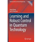 Learning and Robust Control in Quantum Technology