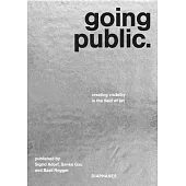 Going Public: Creating Visibility in the Field of Art