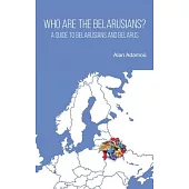 Who are the Belarusians?