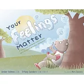 Your Feelings Matter: A Story for Children Who Have Witnessed Domestic Violence