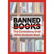 Banned Books: The Controversy Over What Students Read