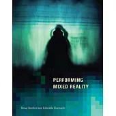 Performing Mixed Reality