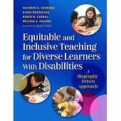 Equitable and Inclusive Teaching for Diverse Learners with Disabilities: A Biography-Driven Approach