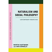 Naturalism and Social Philosophy: Contemporary Perspectives