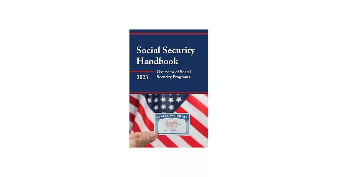 博客來-Social Security Handbook 2023: Overview of Social Security Programs