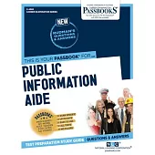 Public Information Aide (C-4528): Passbooks Study Guide Volume 4528