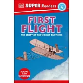 DK Super Readers Level 4: First Flight