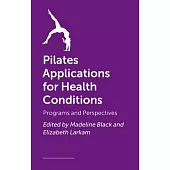 Pilates Applications for Health Conditions: Case Reports and Perspectives