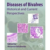 Diseases of Bivalves: Historical and Current Perspectives