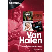 Van Halen: Every Album, Every Song