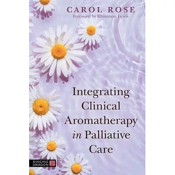 Integrating Clinical Aromatherapy in Palliative Care