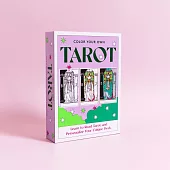 Color Your Own Tarot: Learn to Read Tarot and Personalise Your Unique Deck