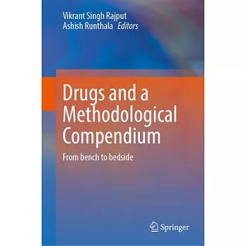Drugs and a Methodological Compendium: From Bench to Bedside
